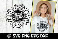 Choose Kindness - Sunflower - Kindness - SVG PNG EPS DXF Product Image 1
