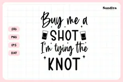 Bachelorette Party Saying SVG | Buy Me a Shot Product Image 3