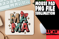 Bright MOUSE PAD Sublimation Art, Mama Product Image 1