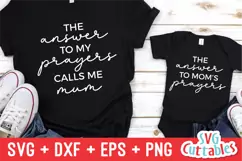 Mommy and Me SVG| The Answer To MY Prayers | Shirt Design Product Image 3