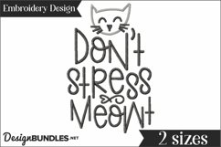 Don't Stree Meowt Embroidery Design Product Image 1