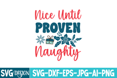 Nice Until Proven Naughty SVG Cut File , Christmas SVG Product Image 1