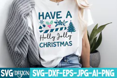 Have a Holly Jolly Christmas SVG Cut File,Christmas SVG Product Image 3