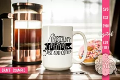 Instant Mom Just Add Coffee - SVG DXF PNG Cut files & Clipar Product Image 3