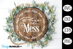 Bless this Mess SVG, Home Round Sign SVG Product Image 1