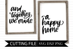 And Together We Made A Happy Home - Hand lettered SVG Product Image 1