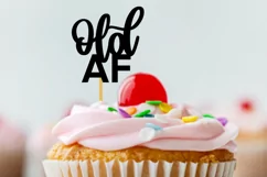 Old AF svg, birthday cake topper, cake topper cut file, svg Product Image 2