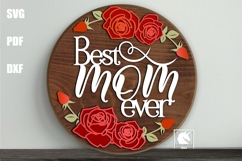 Best Mom Ever Round Sign SVG | Floral Mother's Day Gift SVG Product Image 1
