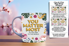 Gorgeous 11oz Mug Wrap Png Design , Flower Quote Product Image 1