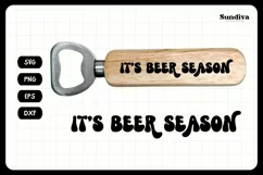 Funny Bottle Opener SVG | Beer Saying - It's Beer Season Product Image 3