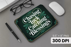 Chasing Luck Catching Blessings Mouse Pad PNG Sublimation De Product Image 1