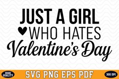 Just a Girl who hates Valentine&#039;s Day SVG | SVG Cut files Product Image 1