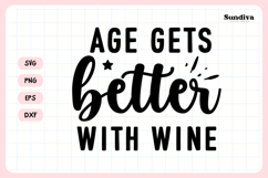 Wine Glass Quote SVG | Age Gets Better With Wine Product Image 3