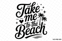 Take me to the Beach svg | Summer Svg | Svg Cut Files Product Image 1