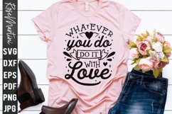 Whatever You Do Do It With Love SVG Valentines Day Love Product Image 5