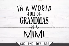 In A World Full Of Grandmas Be A Mimi SVG Product Image 2