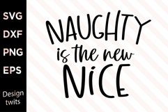 Naughty is the new nice SVG Product Image 1