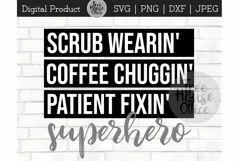 Nurse Superhero, RN Hero, Coffee, Scrub Mask SVG JPG PNG DXF Product Image 1