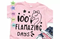 100 Flamazing Days SVG, 100th day svg, 100 days school svg Product Image 1