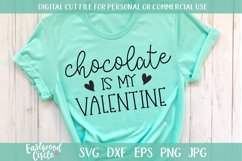 Chocolate Is My Valentine - A Valentine SVG Cut File Product Image 1