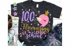 100 Flamazing Days SVG, 100th day svg, 100 days school svg Product Image 1