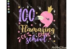 100 Flamazing Days SVG, 100th day svg, 100 days school svg Product Image 2