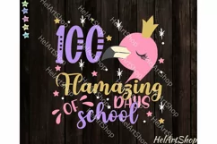 100 Flamazing Days SVG, 100th day svg, 100 days school svg Product Image 2