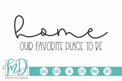 Home Our Favorite Place to Be SVG DXF PNG Cut File Product Image 1