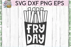 Fry Day SVG DXF PNG EPS Cutting Files Product Image 3