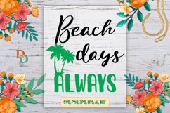 Beach days always, beach prints, digital summer design, SVG Product Image 1