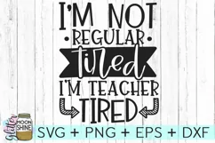 Teacher Tired SVG DXG PNG EPS Cutting File Product Image 2