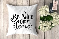 Be Nice Or Leave, Pillow Quotes SVG, Pillow Lettering Quotes Product Image 1