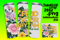 CHIC 20oz PNG Tumbler Wrap , Flower Quote Product Image 1