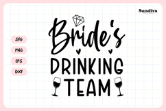Bachelorette Party Saying SVG | Bride's Drinking Team Product Image 3