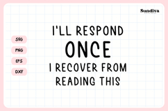 Funny Office Saying SVG | I'll Respond Once I Recover Product Image 3