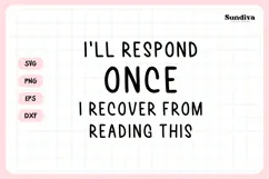 Funny Office Saying SVG | I'll Respond Once I Recover Product Image 3