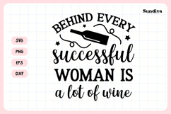 Wine Glass Quote SVG | Behind Every Successful Woman Product Image 3