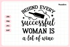 Wine Glass Quote SVG | Behind Every Successful Woman Product Image 3
