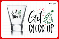 Funny Christmas Shot Glass Quote SVG | Get Elfed Up Product Image 3