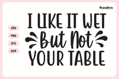 Naughty Coaster Quote SVG | I Like It Wet But Not Your Table Product Image 3