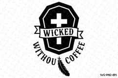 Wicked Without Coffee Svg | Halloween Svg | Svg Cut Files Product Image 1