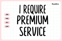 Funny Pet Tag Saying SVG | I Require Premium Service Product Image 3