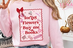 Forget Flowers Buy Me Books png, Trendy Valentines Day png Product Image 4