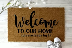 Welcome to Our Home Please Leave By 9 Welcome Doormat DIY Product Image 2