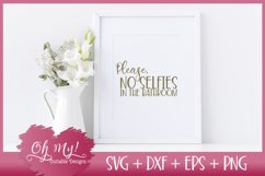 No Selfies In The Bathroom - SVG DXF EPS PNG Product Image 1