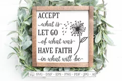 Accept What Is Let Go Of What Was Have Faith In What Will Be Product Image 2