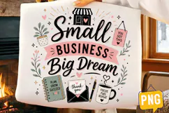 Small Business Big Dream png,Small Business Design Product Image 2