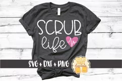 Scrub Life - Nurse Design SVG PNG DXF Cut Files Product Image 1