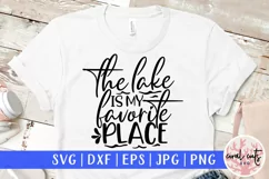 The lake is my favorite place - Summer SVG EPS DXF PNG Cut Product Image 1