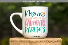 Mom, you're one of my favorite parents - svg file, printable Product Image 1